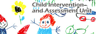 Child Intervention and Assessment Unit